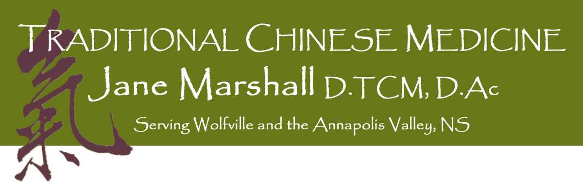 Traditional Chinese Medicine
(TCM) ,Jane Marshall Acupuncture, Wolfville